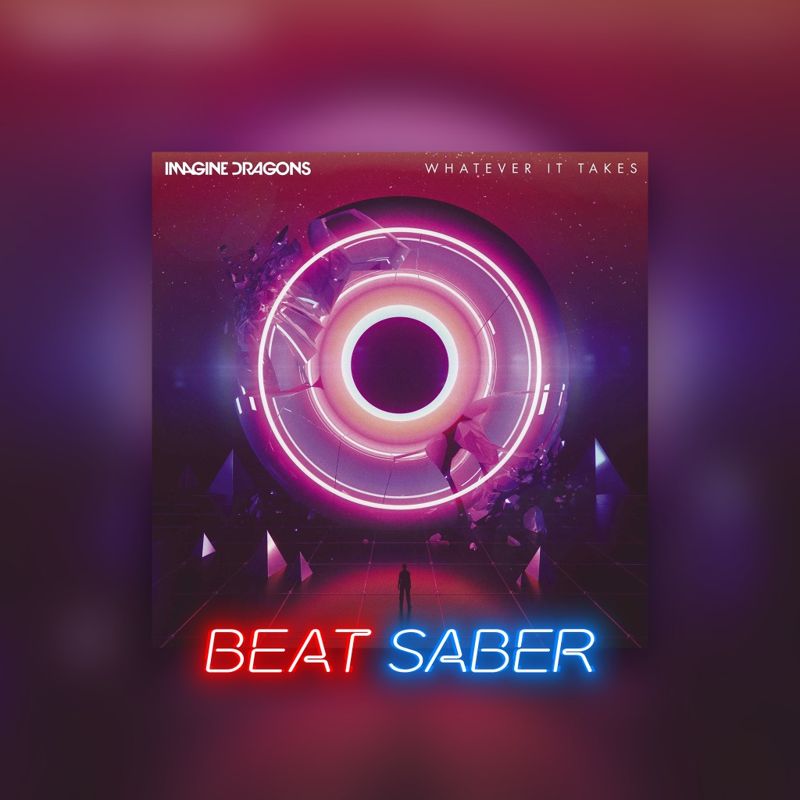 Front Cover for Beat Saber: Imagine Dragons - Whatever It Takes (PlayStation 4) (download release)