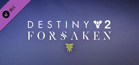 Front Cover for Destiny 2: Forsaken (Windows) (Steam release): English Version