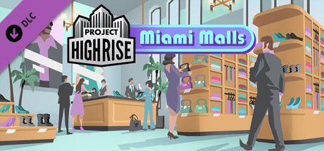 Front Cover for Project Highrise: Miami Malls (Macintosh and Windows) (Steam release)