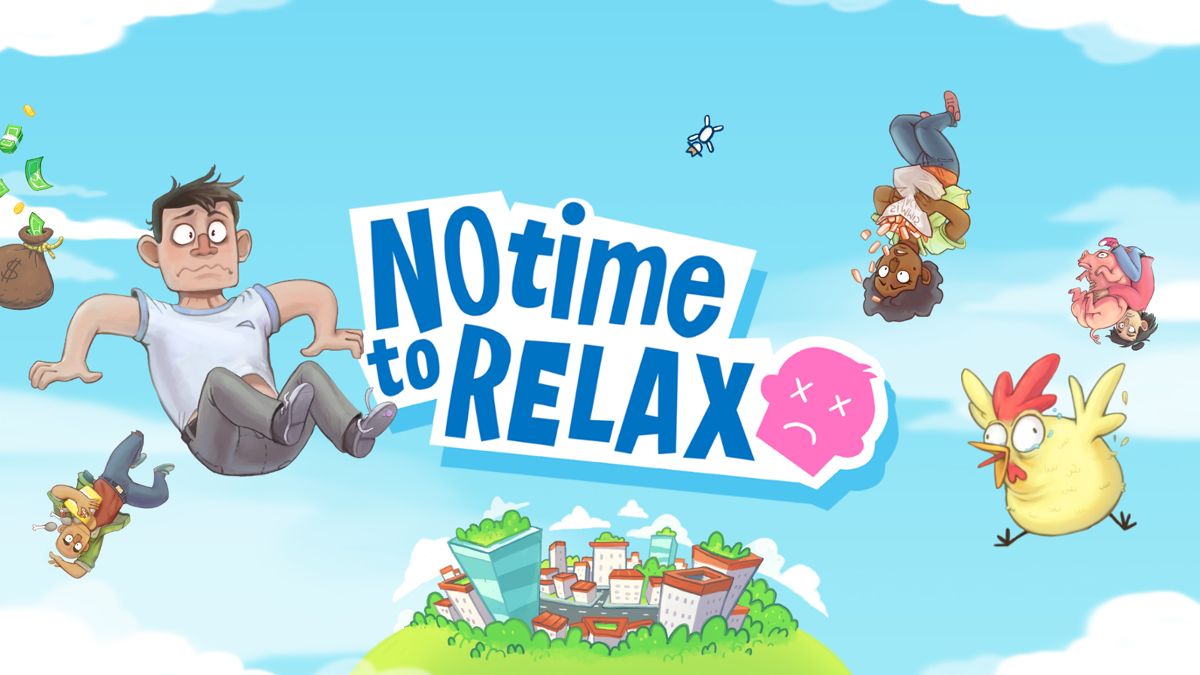 Front Cover for No Time to Relax (Nintendo Switch) (download release): 2nd version