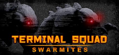 Front Cover for Terminal Squad: Swarmites (Windows) (Steam release)