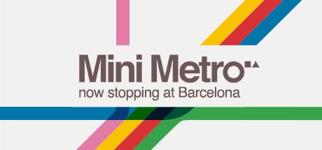 Front Cover for Mini Metro (Linux and Macintosh and Windows) (Steam release): now stopping at Barcelona