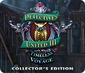 Front Cover for Detectives United III: Timeless Voyage (Collector's Edition) (Windows) (Big Fish Games release)