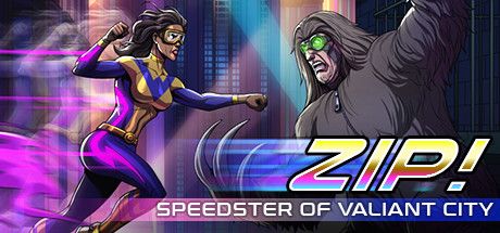 Front Cover for Zip!: Speedster of Valiant City (Linux and Macintosh and Windows) (Steam release)