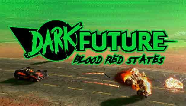 Front Cover for Dark Future: Blood Red States (Windows) (Humble Store release): 2nd version