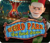 Front Cover for Weird Park: The Final Show (Macintosh and Windows) (Big Fish Games release)