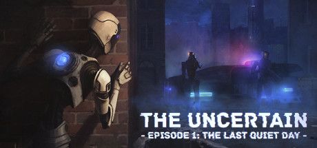 Front Cover for The Uncertain: Episode 1 - The Last Quiet Day (Macintosh and Windows) (Steam release)
