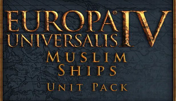 Front Cover for Europa Universalis IV: Muslim Ships Unit Pack (Linux and Macintosh and Windows) (Humble Store release)
