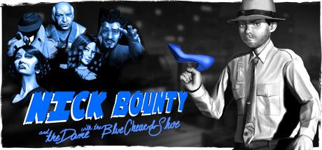 Front Cover for Nick Bounty and the Dame with the Blue Chewed Shoe (Windows) (Steam release)