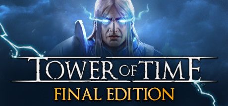 Front Cover for Tower of Time (Linux and Windows) (Steam release): Final Edition