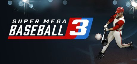 Super Mega Baseball™ 4 on Steam