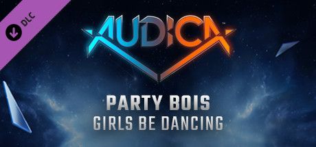 Front Cover for Audica: Party Bois - Girls Be Dancing (Windows) (Steam release)