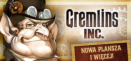 Front Cover for Gremlins, Inc. (Linux and Macintosh and Windows) (Steam release): New Playing Field & More! (Polish version)