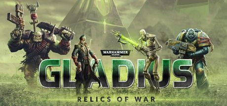 Front Cover for Warhammer 40,000: Gladius - Relics of War (Linux and Windows) (Steam release): 1st version