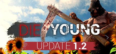Front Cover for Die Young (Windows) (Steam release): Update 1.2