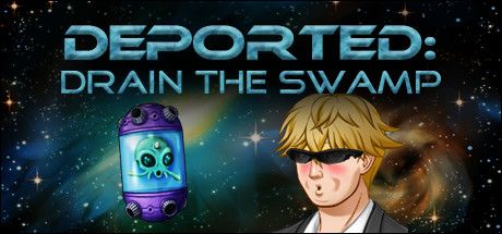 Front Cover for Deported: Drain the Swamp (Windows) (Steam release)