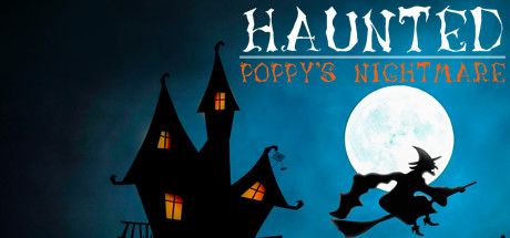 Front Cover for Haunted: Poppy's Nightmare (Windows) (Steam release)