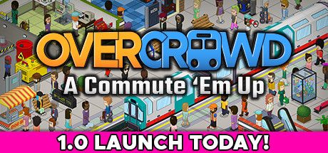 Front Cover for Overcrowd (Windows) (Steam release): 1.0 Launch Today!