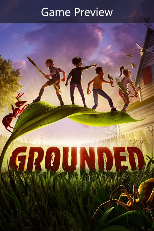 Front Cover for Grounded (Windows Apps and Xbox Cloud Gaming and Xbox One) (Game Preview version)