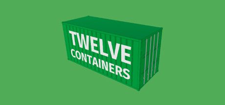 Front Cover for Twelve Containers (Windows) (Steam release)