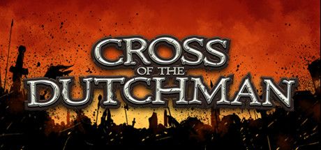 Front Cover for Cross of the Dutchman (Linux and Macintosh and Windows) (Steam release)