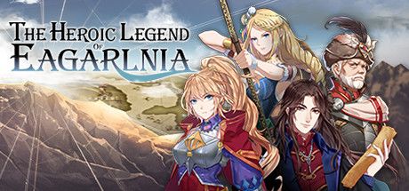 The Heroic Legend of Eagarlnia - MobyGames