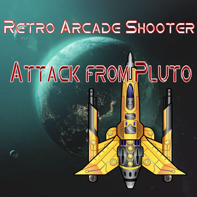 Front Cover for Retro Arcade Shooter: Attack from Pluto (Nintendo Switch) (download release)