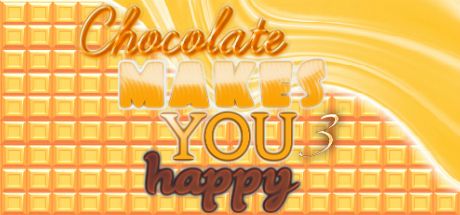 Front Cover for Chocolate Makes You Happy 3 (Windows) (Steam release)