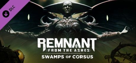 Front Cover for Remnant: From the Ashes - Swamps of Corsus (Windows) (Steam release)