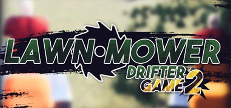 Front Cover for Lawnmower Game 2: Drifter (Windows) (Steam release)
