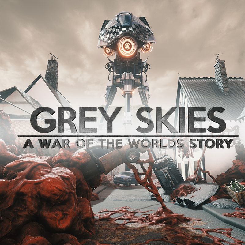 Front Cover for Grey Skies: A War of the Worlds Story (Nintendo Switch) (download release)