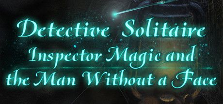 Front Cover for Detective Solitaire: Inspector Magic and the Man Without a Face (Windows) (Steam release)