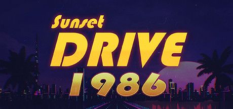 Front Cover for Sunset Drive 1986 (Windows) (Steam release)