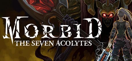 Morbid: The Seven Acolytes (2020) - MobyGames