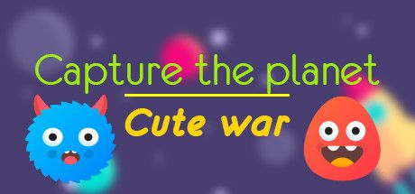 Front Cover for Capture the planet: Cute war (Windows) (Steam release)