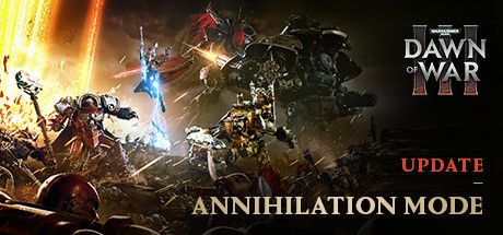 Front Cover for Warhammer 40,000: Dawn of War III (Linux and Macintosh and Windows) (Steam release): Cover after Annihilation mode update