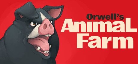 Front Cover for Orwell's Animal Farm (Macintosh and Windows) (Steam release)