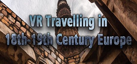 Front Cover for VR Travelling in 18th-19th Century Europe (Windows) (Steam release)
