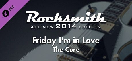 Front Cover for Rocksmith: All-new 2014 Edition - The Cure: Friday I'm in Love (Macintosh and Windows) (Steam release)