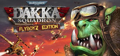 Front Cover for Warhammer 40,000: Dakka Squadron - Flyboyz Edition (Windows) (Steam release)