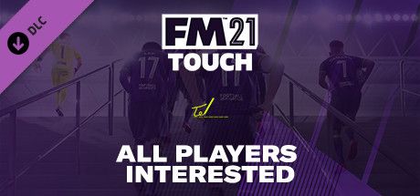 Front Cover for FM 21 Touch: All Players Interested (Macintosh and Windows) (Steam release)
