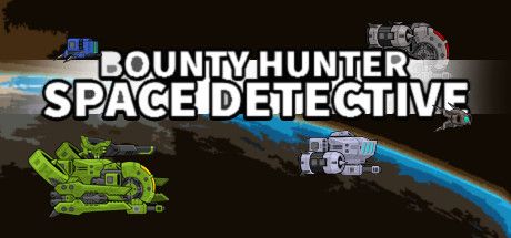 Front Cover for Bounty Hunter: Space Detective (Windows) (Steam release)