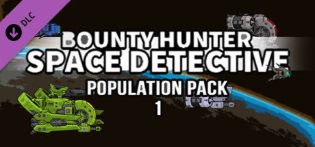 Front Cover for Bounty Hunter: Space Detective - Population Pack 1 (Windows) (Steam release)