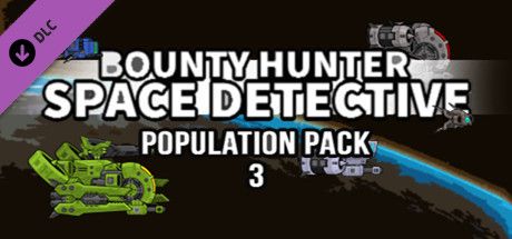 Front Cover for Bounty Hunter: Space Detective - Population Pack 3 (Windows) (Steam release)