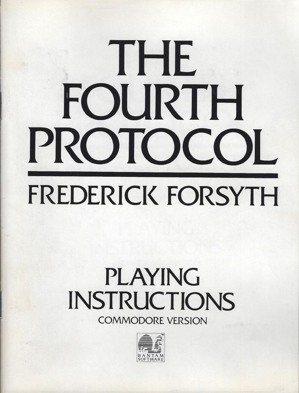 Manual for the Fourth Protocol (Commodore 64)