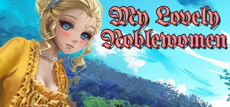 Front Cover for My Lovely Noblewomen (Windows) (Steam release)