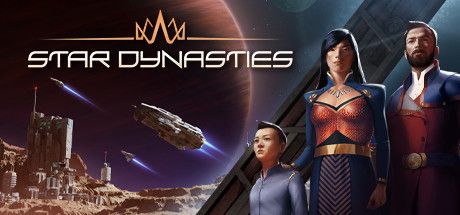 Star Dynasties (2021) - MobyGames