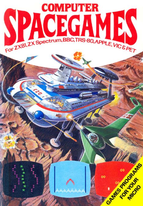 Front Cover for Computer Spacegames (Apple II and BBC Micro and Commodore PET/CBM and TRS-80 and VIC-20 and ZX Spectrum and ZX81)