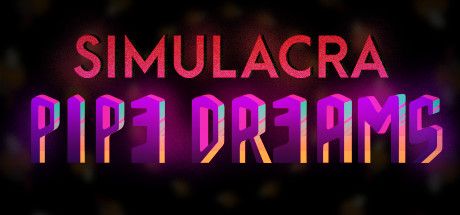 Front Cover for Simulacra: Pipe Dreams (Windows) (Steam release)