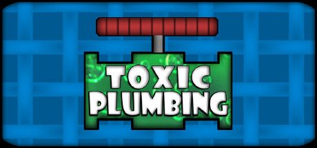 Front Cover for Toxic Plumbing (Windows) (Steam release)